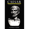 Caesar: Politician and Statesman