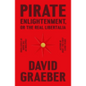 Pirate Enlightenment, or the Real Libertalia