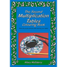 The Second Multiplication Tables Colouring Book: Solve the Puzzle Pictures While Learning Your Tables