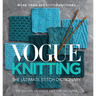 Vogue(r) Knitting the Ultimate Stitch Dictionary: More Than 800 Stitch Patterns - Includes Colorwork, Lace, Cable, Edging, and Knit and Purl Patterns