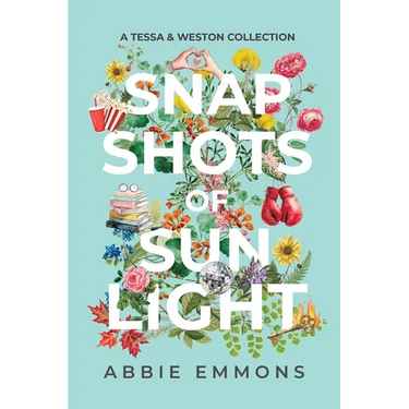 Snapshots of Sunlight: A Tessa and Weston Collection