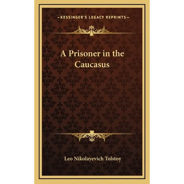 A Prisoner in the Caucasus