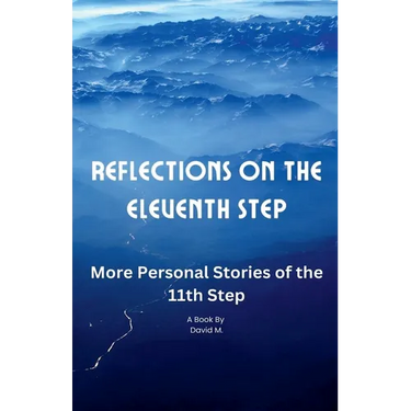 Reflections on the Eleventh Step