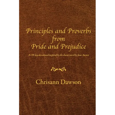 Principles and Proverbs from Pride and Prejudice