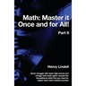 Math. Master it Once and for All!: Part II