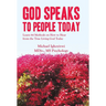 God Speaks to People Today: Learn 64 Methods on How to Hear from the True Living God Today