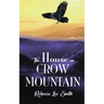The House on Crow Mountain