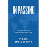 In Passing. Scenes from an Unconventional Life