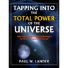 Tapping Into the Total Power of the Universe: Time and Gravity Control Technologies for the 21st Century and Beyond