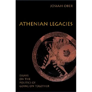 Athenian Legacies: Essays on the Politics of Going on Together