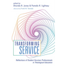 Transforming Service: Reflections of Student Services Professionals in Theological Education