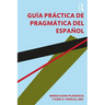 Gu僘 pr當tica de pragm疸ica del espal