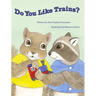 Do You Like Trains?