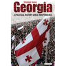 Georgia: A Political History Since Independence