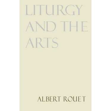 Liturgy and the Arts