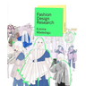 Fashion Design Research Second Edition