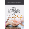 The Invincible Blessings of Gratitude