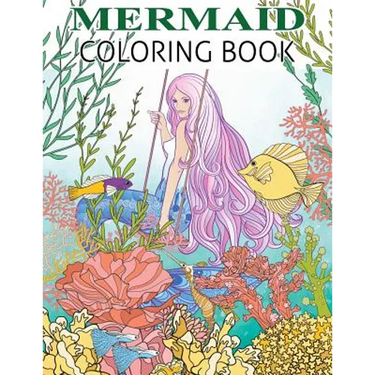 Mermaid Coloring Book: Mermaid Coloring Book For Adults and Teens Gorgeous Fantasy Mermaid Colouring Relaxing, Inspiration