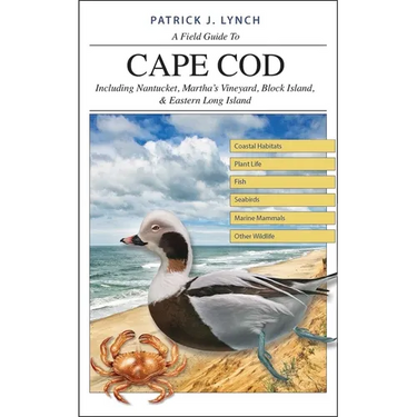 A Field Guide to Cape Cod: Including Nantucket, Martha's Vineyard, Block Island, and Eastern Long Island