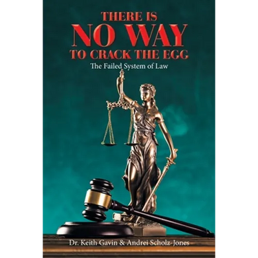 There Is No Way to Crack the Egg: The Failed System of Law