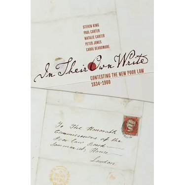 In Their Own Write: Contesting the New Poor Law, 1834-1900