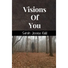 Visions Of You