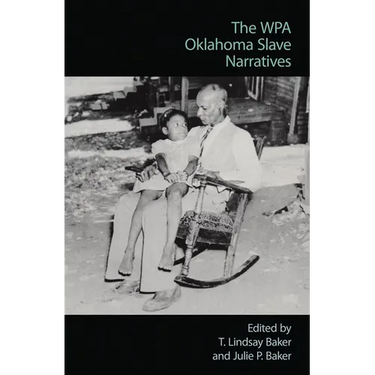 The Wpa Oklahoma Slave Narratives