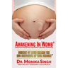 Awakening In Womb: Science of Blueprinting the Subconscious Mind of Your Unborn