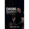 Chasing Shadows: Fighting the Monster Within
