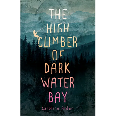 The High Climber of Dark Water Bay