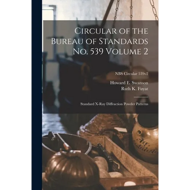 Circular of the Bureau of Standards No. 539 Volume 2: Standard X-ray Diffraction Powder Patterns; NBS Circular 539v2