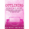 Outlining: Step-by-Step Essential Chapter Outline, Fiction and Nonfiction Outlining Tricks Any Writer Can Learn
