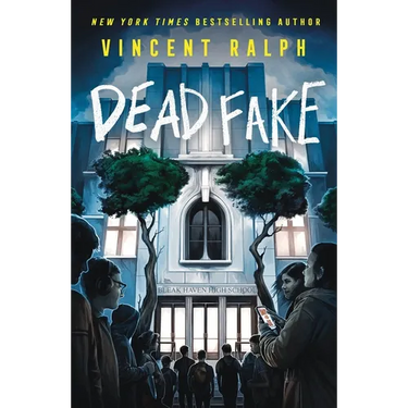 Dead Fake: A Bleak Haven Novel