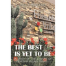 The Best Is yet to Be: A Study of the Culture of Friendship Village Tempe
