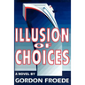 Illusion of Choices