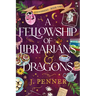 A Fellowship of Librarians & Dragons (Standard Edition)