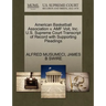 American Basketball Association V. Amf Voit, Inc. U.S. Supreme Court Transcript of Record with Supporting Pleadings