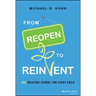 From Reopen to Reinvent: (Re)Creating School for Every Child