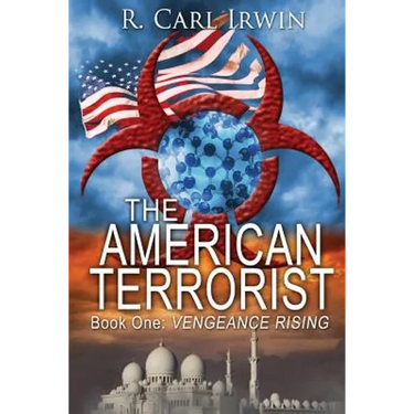 The American Terrorist: Book One: Vengeance Rising