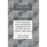 State Failure and Distorted Urbanisation in Post-Mao's China, 1993-2012