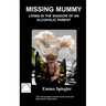 Missing Mummy