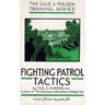 Fighting Patrol Tactics