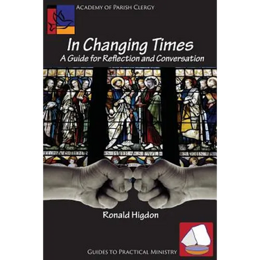 In Changing Times: A Guide for Reflection and Conversation