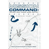 Mission Command II: The Who, What, Where, When and Why: An Anthology