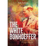 The White Bonhoeffer: A Postcolonial Pilgrimage