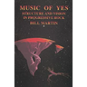 Music of Yes: Structure and Vision in Progressive Rock