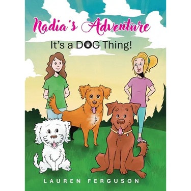 Nadia's Adventure: It's a DOG Thing!