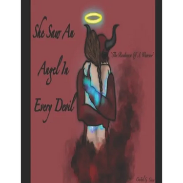 She Saw an Angel In Every Devil: The Resilience Of A Warrior