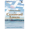 Sailaway Sunday for Crossword Lovers Vol 1: Sunday Crossword Puzzles Edition