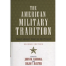 American Military Tradition: From Colonial Times to the Present